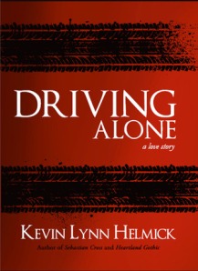 Driving Alone by Kevin Lynn Helmick